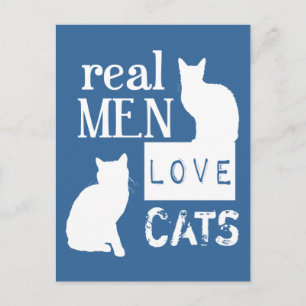 Postal Los hombres reales aman los gatos (disponibles en