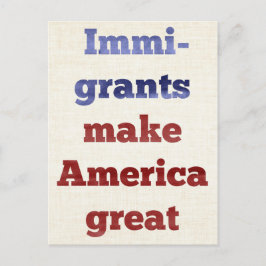 Postal Los inmigrantes hacen grande a Estados Unidos