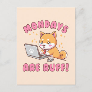 Postal Los lunes son duros - Perro Shiba Inu Kawaii Chist