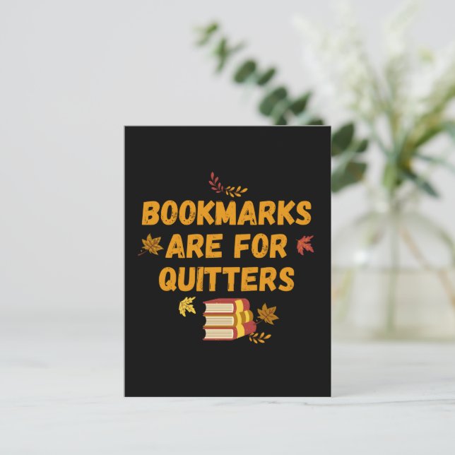 Postal Los marcadores son para Quitters, divertidos (Anverso de pie)