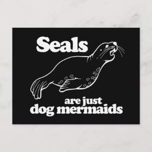POSTAL LOS SELLOS SON SÓLO MERMAIDES DE PERRO