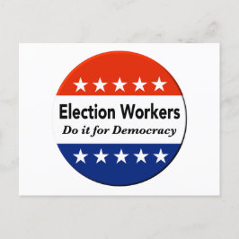 Postal Los trabajadores electorales lo hacen por la democ