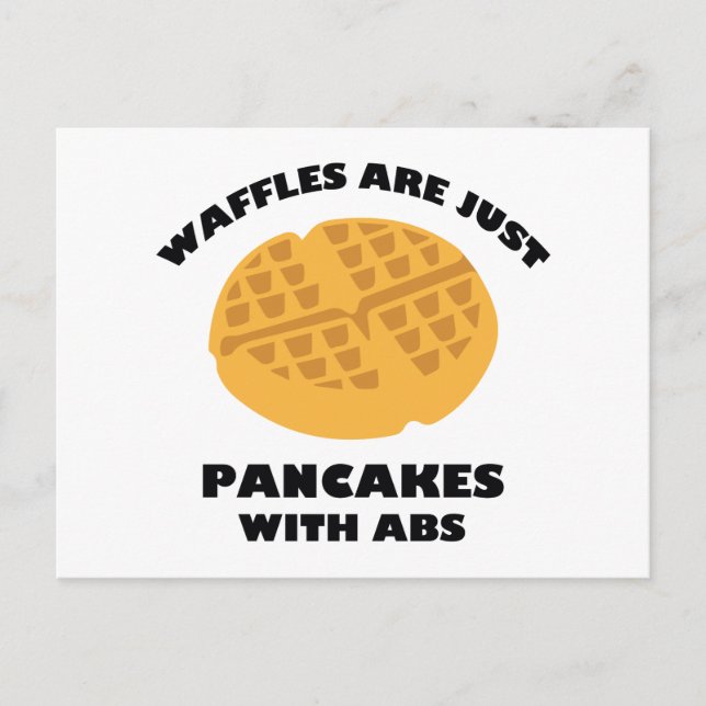 Postal Los Waffles Son Sólo Panqueques Con Abdominales (Anverso)