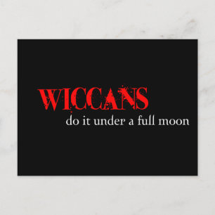 Postal Los Wiccans lo hacen bajo luna llena.