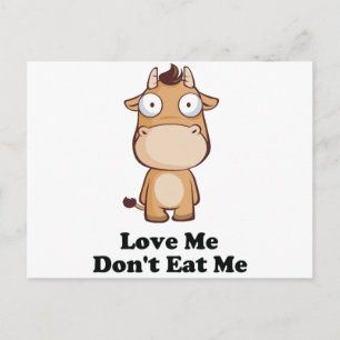 Postal Love Me t Eat Me Cow Design