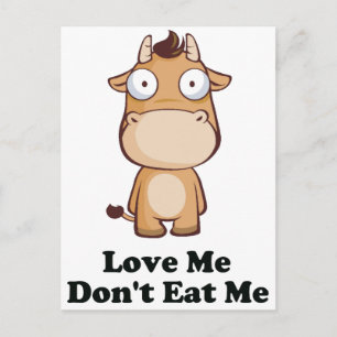 Postal Love Me t Eat Me Cow Design