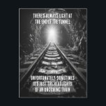 Postal Luz Al Final Del Túnel Humor Irónico<br><div class="desc">Un ilustracion que invita a la reflexión sobre el interior de un túnel, con unas vías que conducen a una luz cegadora. Este diseño juega con la conocida frase "luz al final del túnel" con un giro, recordándonos que los desafíos de la vida a veces pueden ser inesperados. Perfecto para...</div>