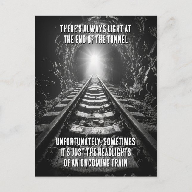 Postal Luz Al Final Del Túnel Humor Irónico (Anverso)