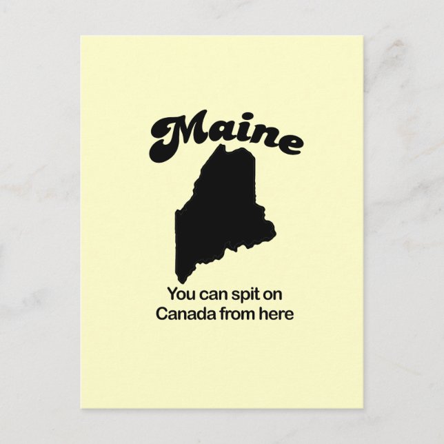 Postal Maine Motto - Puedes escupir Canadá desde aquí (Anverso)