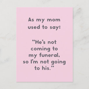 Postal Mamá Dice: No voy a mi Chiste funerario