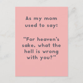 Postal Mamá Dice: ¿Qué te pasa?