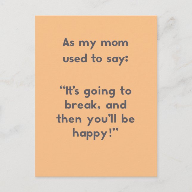 Postal Mamá Dice: Va a romper, y luego... (Anverso)