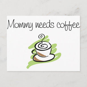 Postal Mamá necesita café