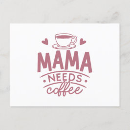 Postal Mamá necesita café, la idea del regalo de la madre
