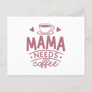 Postal Mamá necesita café, la idea del regalo de la madre