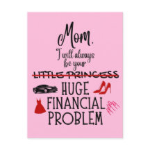Mamá, siempre seré tu enorme problema financiero