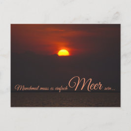 Postal Manchmal muss es einfach Meer sein...