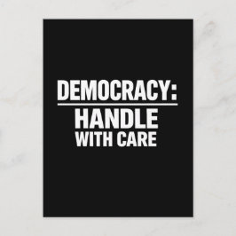 Postal Manejar la democracia con cuidado