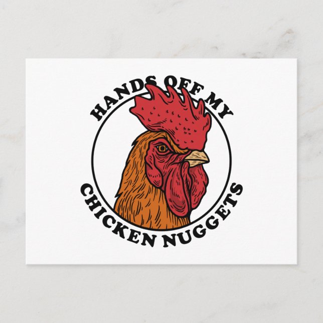 Postal Manos fuera de mis pepitas de pollo (Anverso)