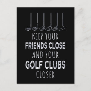 Postal Mantén A Tus Amigos Cerca Y Tus Clubes De Golf Más