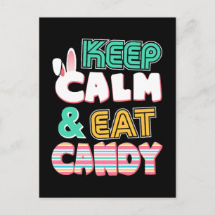 Postal Mantén la Calma & Come Caramelo Lindo para Pascua