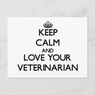 Postal Mantén la calma y ama a tus veterinarios
