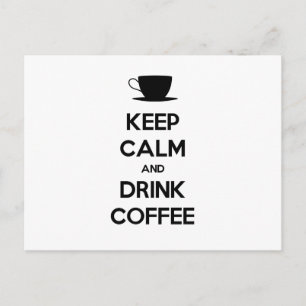 Postal Mantén la calma y bebe café