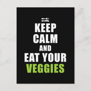 Postal Mantén la calma y come tus vegetales
