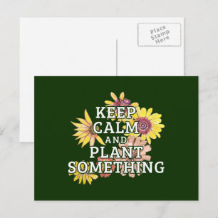 Postal Mantén la Calma y Planta Algo - Jardinero