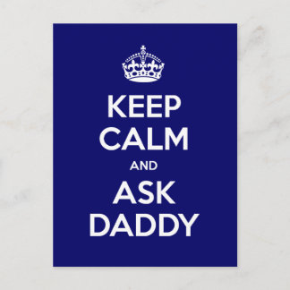 Postal Mantén la calma y pregúntale a papá