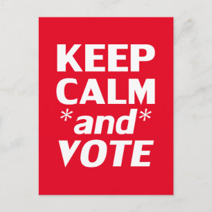 Postal "Mantén la calma y vota" blanco, rojo
