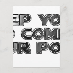 Postal Mantén tus comentarios estúpidos