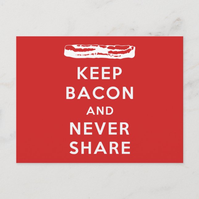Postal Mantener Bacon Y Nunca Compartir (Anverso)