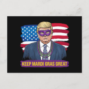 Postal Mantener el Mardi Gras Genial Divertido Trump Mard