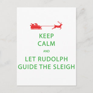 Postal Mantener la calma Let Rudolph Guide Sleigh