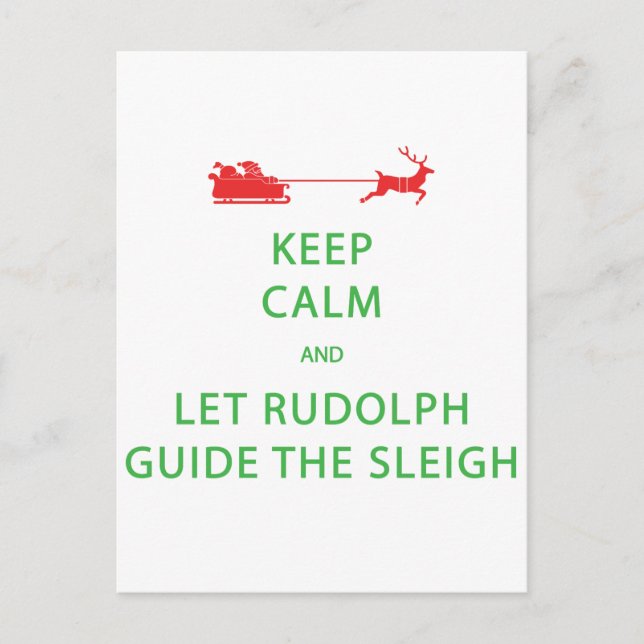 Postal Mantener la calma Let Rudolph Guide Sleigh (Anverso)
