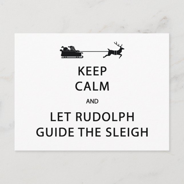 Postal Mantener la calma Let Rudolph Guide Sleigh (Anverso)