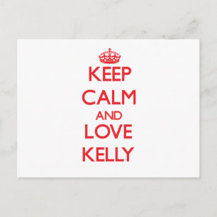 Postal Mantener la calma y amar a Kelly
