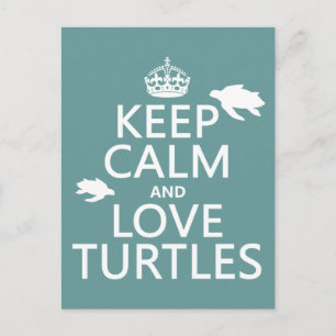 Postal Mantener la calma y amar a las tortugas