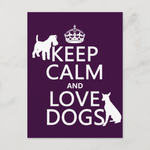 Postal Mantener la calma y amar a los perros - todos los