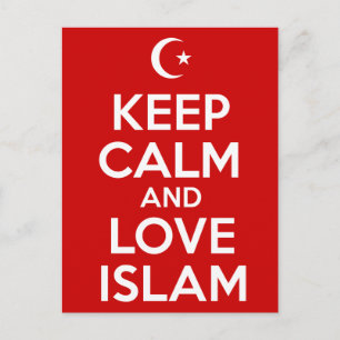 Postal Mantener la calma y amar el Islam