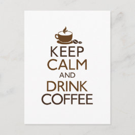 Postal Mantener la calma y beber café