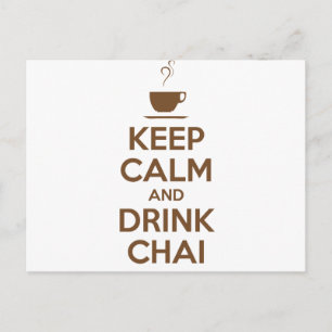 POSTAL MANTENER LA CALMA Y BEBER EL CHAI