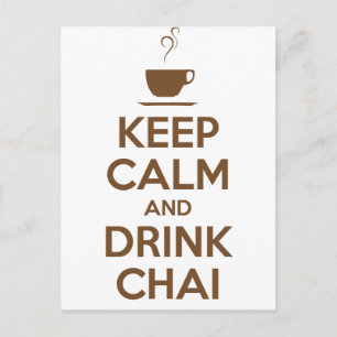 POSTAL MANTENER LA CALMA Y BEBER EL CHAI