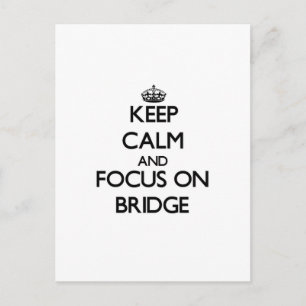 Postal Mantener la calma y concentrarse en Bridge