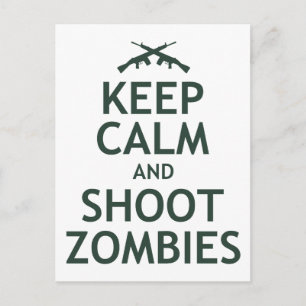 Postal Mantener la calma y disparar a los zombis