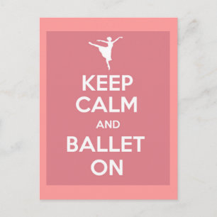 Postal Mantener la calma y el ballet en