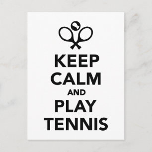 Postal Mantener la calma y jugar al tenis