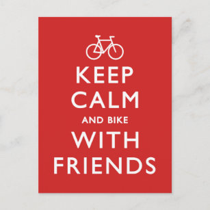 Postal Mantener la calma y la bicicleta con los amigos