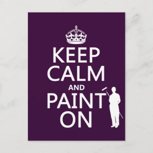 Postal Mantener la calma y la pintura encendida (decorado